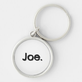 Joe. Name Wort in schwarzer Schrift auf weiß Schlüsselanhänger