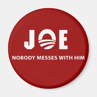 JOE Niemand sagt mit ihm Magnet