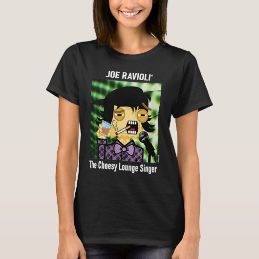 Joe Ravioli The Cheesy Lounge Singer T-Shirt (Vorderseite)