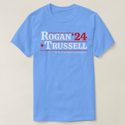Joe Rogan Duncan Trussell für 2024 T-Shirt (Design vorne)