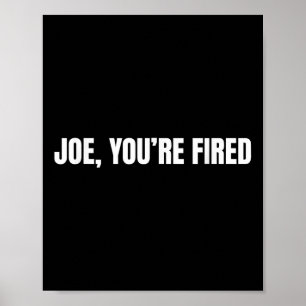 Joe, Sie sind gefangen _ Funny Donald Trump Quote  Poster