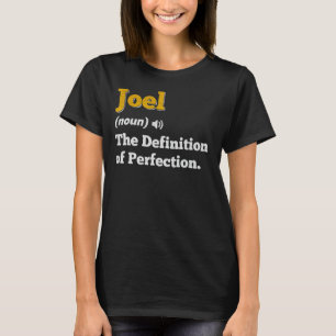 Joel Gift Name Personalisiert Geburtsname Definiti T-Shirt
