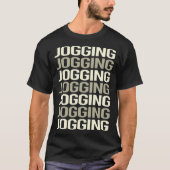 Joggen Jog Jogger T-Shirt (Vorderseite)