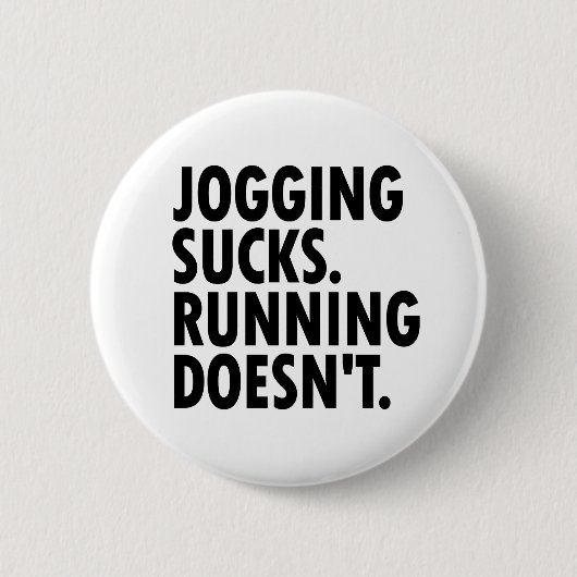 Joggen Sind zum Kotzen. Lauf nicht. Button (Vorderseite)