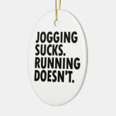 Joggen Sind zum Kotzen. Lauf nicht. Keramik Ornament (Links)