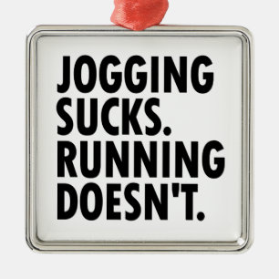 Joggen Sind zum Kotzen. Lauf nicht. Silbernes Ornament