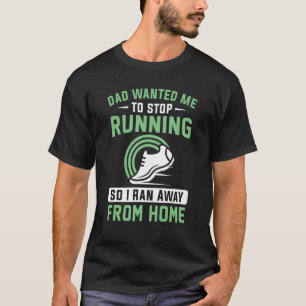 Joggen-Sprichwort für Runner T-Shirt