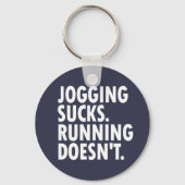 Jogging Sucks. Running Doesn't. Schlüsselanhänger (Vorderseite)