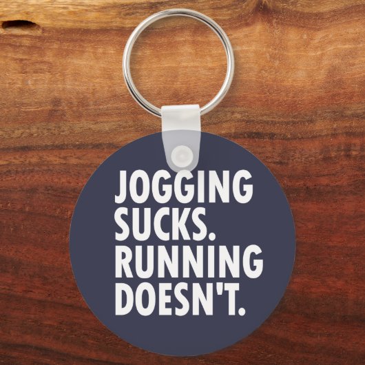 Jogging Sucks. Running Doesn't. Schlüsselanhänger (Vorderseite)