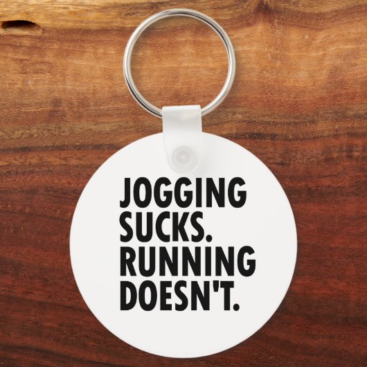 Jogging Sucks. Running Doesn't. Schlüsselanhänger (Vorderseite)