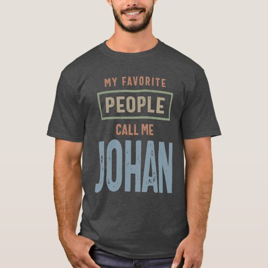 Johan Personalisiert Name Birthday Gift T-Shirt (Vorderseite)