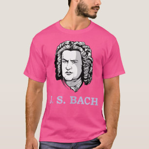 Johann Sebastian Bach - Deutscher Komponist - Comp T-Shirt