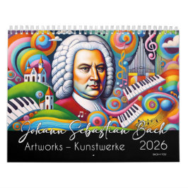 Johann Sebastian Bach Portraits: Artworks 2026 Kalender