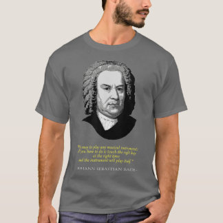 Johann Sebastian Bach Zitat T-Shirt