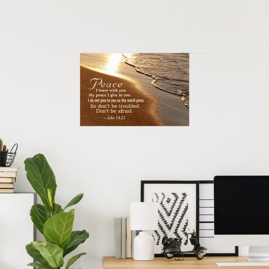 Johannes 14:27 Jesus sagt: "Friede, den ich mit di Poster (Heimbüro)