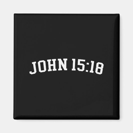 Johannes 15_18  magnet (Vorne)