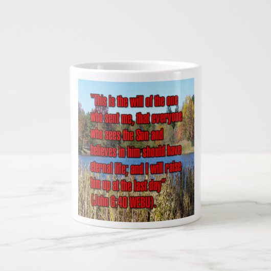 Johannes 6:40 WEBU Tasse (Vorderseite)