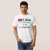 Johannes Calvin, Homeboy T-Shirt (Vorne ganz)