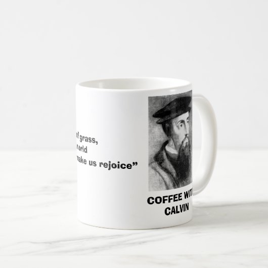Johannes Calvin Kaffeetasse (VorderseiteRechts)