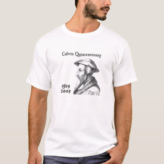 Johannes Calvin Quincentenary T-Shirt