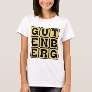 Johannes Gutenberg, deutscher Drucker T-Shirt