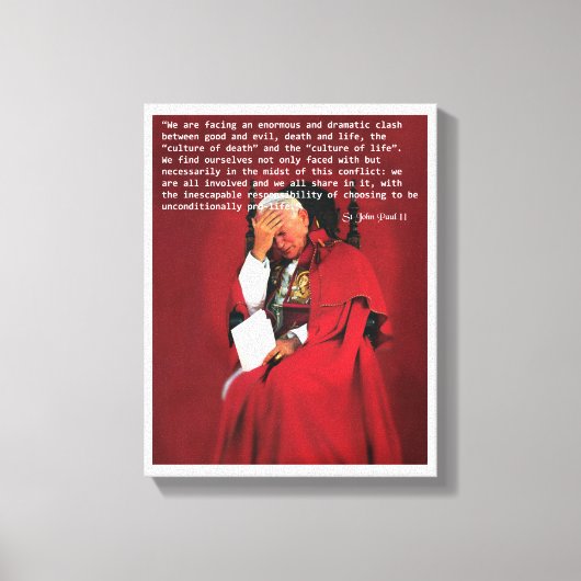 Johannes Paul II über das Leben. Leinwanddruck (Vorderseite)