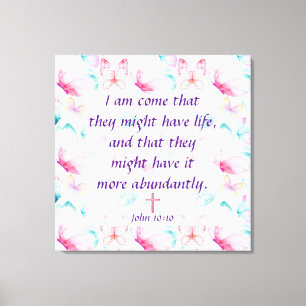 John 10:10 Canvas Print Leinwanddruck