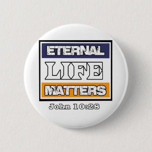 John 10-28 Ewige Lebensfragen Button