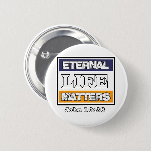 John 10-28 Ewiges Leben zählt Button (Vorne & Hinten)