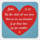 John 13:35 quadratischer aufkleber (Vorderseite)