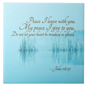 John 14:27 "Peace I verlass with you" Bible Verse Fliese