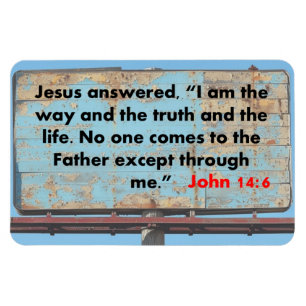 John 14:6 magnet