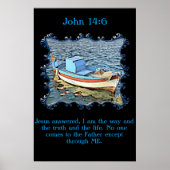 John 14:6 mit einem alten Boot im ruhigen Meer. Poster (Vorne)