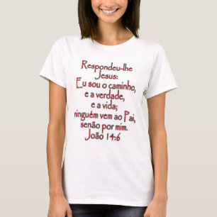 John-14:6 Portugiese T-Shirt