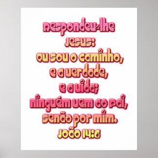 John 14:6 Portugiesisch Poster