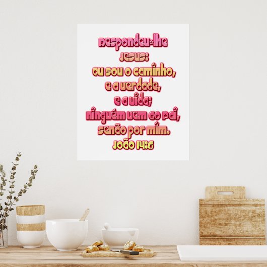 John 14:6 Portugiesisch Poster (Küche)