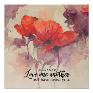 John 15:12 Liebe One Another Bible Verse Red Flora Poster