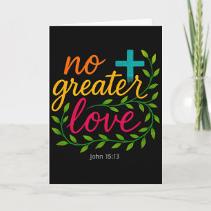 John 15_13 Keine größere Liebe Christliche Kunst H Karte