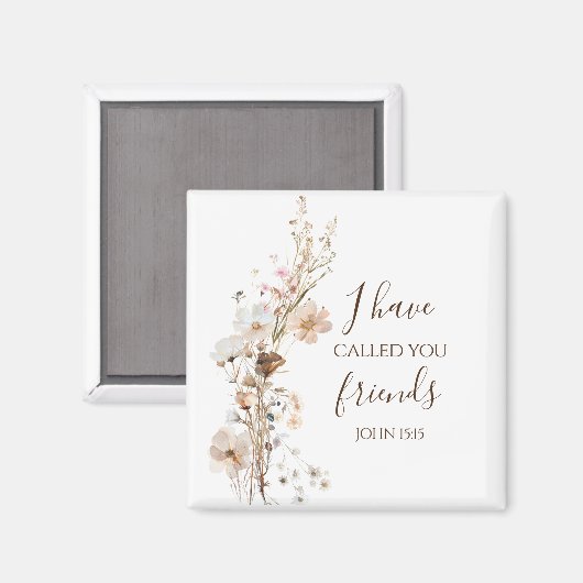 John 15:15 Ich habe dich Freunde Bible Verse genan Magnet (Vorderseite/Rückseite)