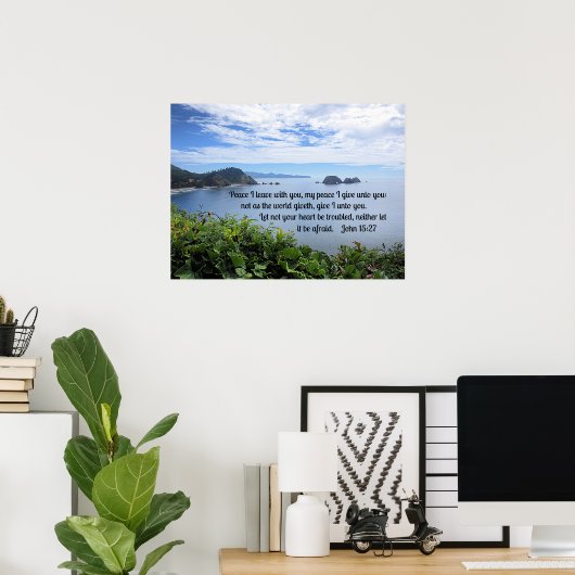 John 15:27 Friede verließ ich mit dir, mein Friede Poster (Heimbüro)