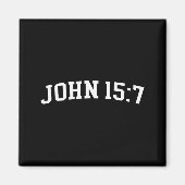 John 15 7 magnet (Vorne)