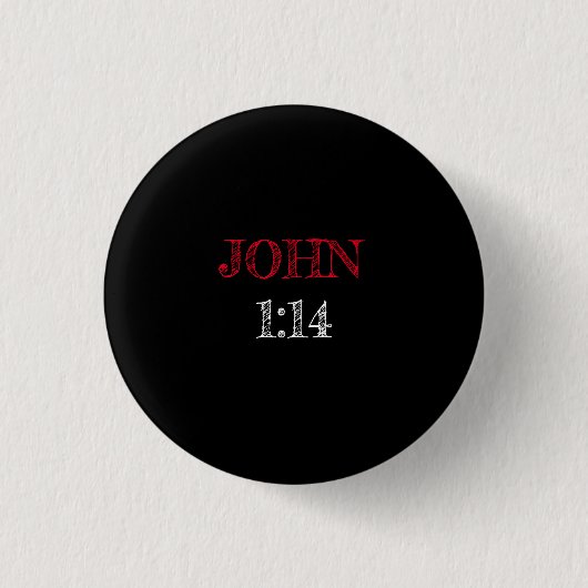 John 1:14 "Das Wort wurde Fleisch gemacht"... Bibl Button (Vorderseite)