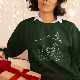 John 1:14 Weihnachtskriptur Green Sweatshirt