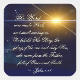 John 1:14 Wir haben seine Herrlichkeit, Bibelverse Quadratischer Aufkleber