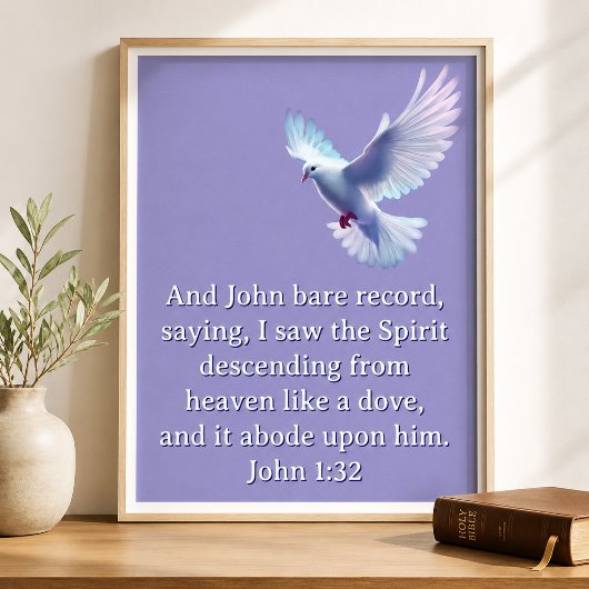 John 1:32 Dove Lila Christlich Poster