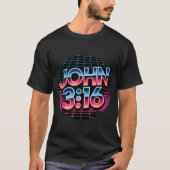 John 3_16 80s Retro Christian Faith Design T-Shirt (Vorderseite)