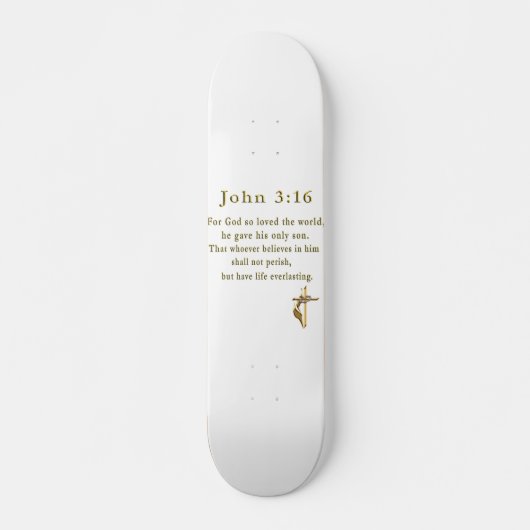 John 3:16 christliche Geschenke Skateboard (Vorne)