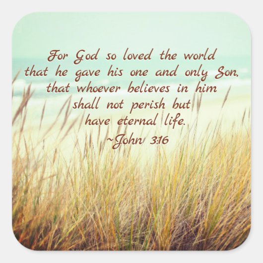 John 3:16 Denn Gott liebte so die Welt, Bibel Vers Quadratischer Aufkleber (Vorderseite)