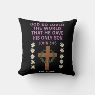 John 3:16 Gott gab seinem einzigen Sohn Christlich Kissen