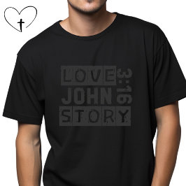 John 3:16 Liebe Story Bible Quote Grunge Black T-Shirt